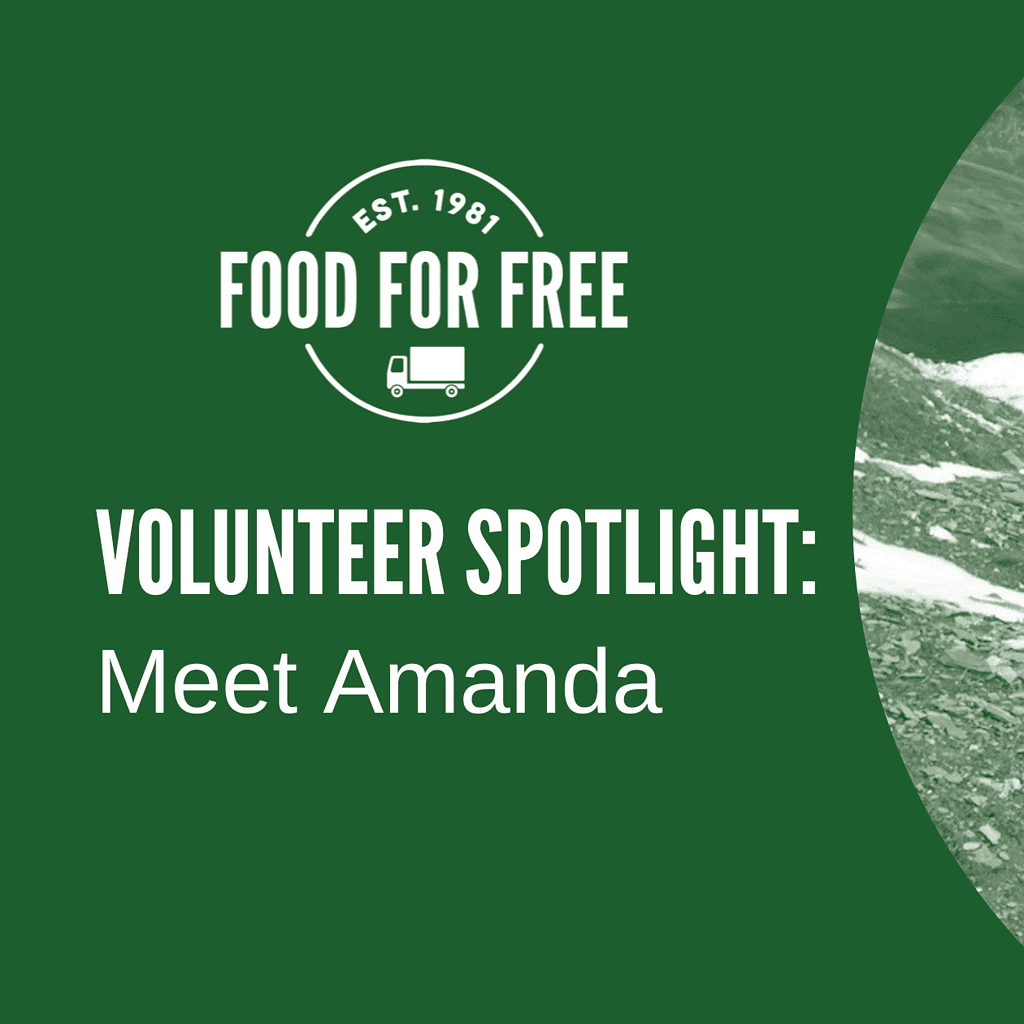 Food For Free Volunteer Spotlight: Meet Amanda